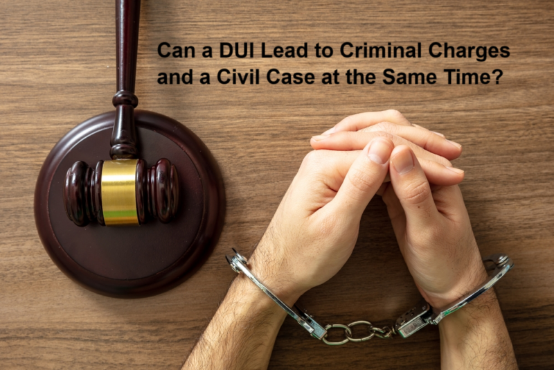 Can a DUI Lead to Criminal Charges and a Civil Case at the Same Time
