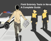 Field Sobriety Tests in Nevada: A Complete Guide