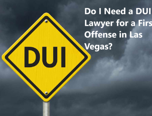 Do I Need a DUI Lawyer for a First Offense in Las Vegas?