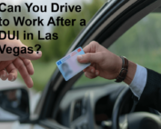 Can You Drive to Work After a DUI in Las Vegas?